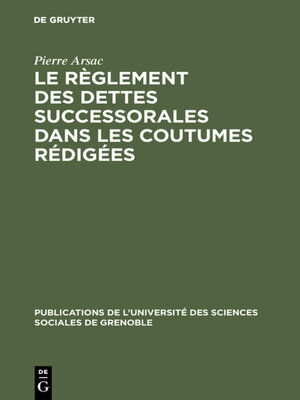 cover image of Le règlement des dettes successorales dans les coutumes rédigées